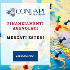 FINANZIAMENTI AGEVOLATI - MERCATI ESTERI